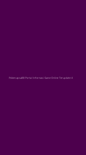 Tampilan Antarmuka Aplikasi Pokercapsa88 Portal Informasi Game Online Terupdate - 4