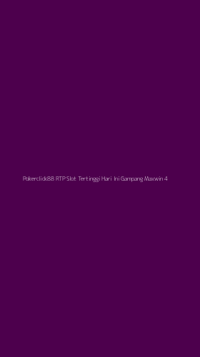 Tampilan Antarmuka Aplikasi Pokerclick88 Rtp Slot Tertinggi Hari Ini Gampang Maxwin - 4
