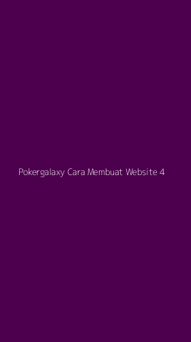 Tampilan Antarmuka Aplikasi Pokergalaxy Cara Membuat Website - 4
