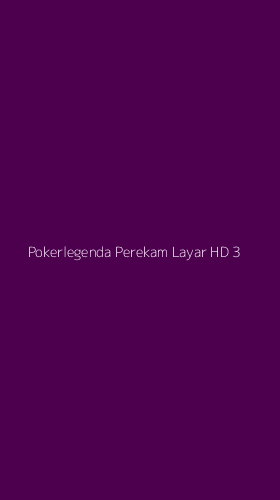 Tampilan Antarmuka Aplikasi Pokerlegenda Perekam Layar Hd - 3