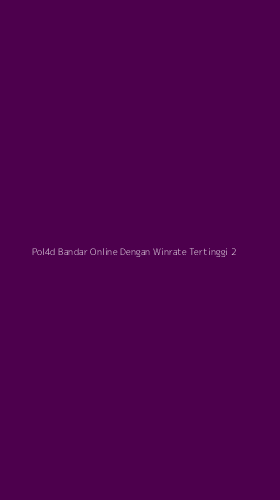 Tampilan Antarmuka Aplikasi Pol4d Bandar Online Dengan Winrate Tertinggi - 2