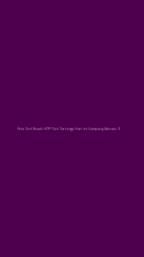 Tampilan Antarmuka Aplikasi Pola Slot Rezeki Rtp Slot Tertinggi Hari Ini Gampang Maxwin - 3