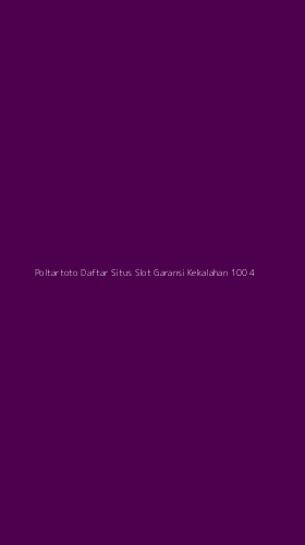Tampilan Antarmuka Aplikasi Poltartoto Daftar Situs Slot Garansi Kekalahan 100 - 4