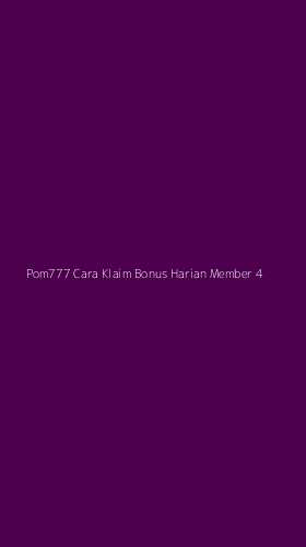 Tampilan Antarmuka Aplikasi Pom777 Cara Klaim Bonus Harian Member - 4