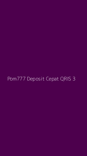 Tampilan Antarmuka Aplikasi Pom777 Deposit Cepat Qris - 3