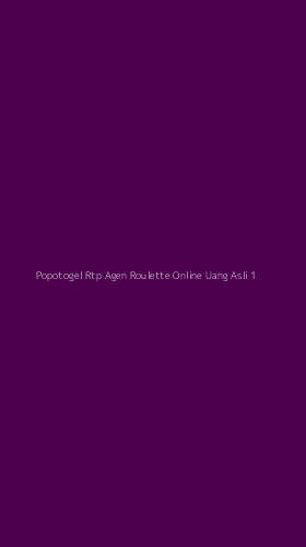 Tampilan Antarmuka Aplikasi Popotogel Rtp Agen Roulette Online Uang Asli - 1