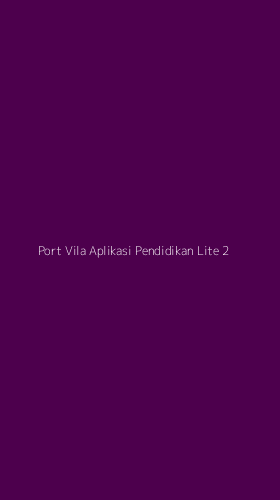 Tampilan Antarmuka Aplikasi Port Vila Aplikasi Pendidikan Lite - 2
