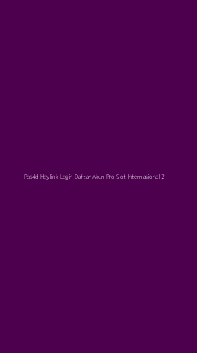 Tampilan Antarmuka Aplikasi Pos4d Heylink Login Daftar Akun Pro Slot Internasional - 2