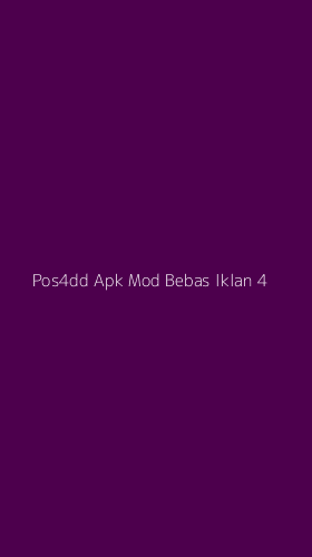 Tampilan Antarmuka Aplikasi Pos4dd Apk Mod Bebas Iklan - 4