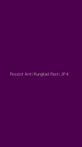 Tampilan Antarmuka Aplikasi Posslot Anti Rungkad Pasti Jp - 4