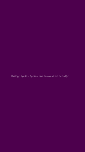 Tampilan Antarmuka Aplikasi Postogel Aplikasi Aplikasi Live Casino Mobile Friendly - 1