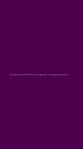 Tampilan Antarmuka Aplikasi Postogel Online Rtp Slot Tertinggi Hari Ini Gampang Maxwin - 1