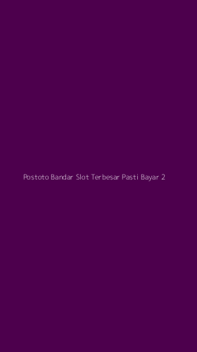 Tampilan Antarmuka Aplikasi Postoto Bandar Slot Terbesar Pasti Bayar - 2
