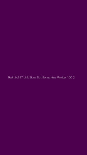 Tampilan Antarmuka Aplikasi Postoto787 Link Situs Slot Bonus New Member 100 - 2