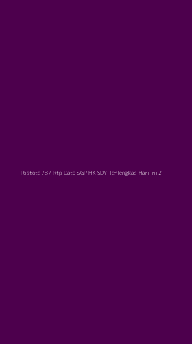 Tampilan Antarmuka Aplikasi Postoto787 Rtp Data Sgp Hk Sdy Terlengkap Hari Ini - 2