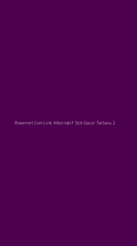 Tampilan Antarmuka Aplikasi Powernet Com Link Alternatif Slot Gacor Terbaru - 2