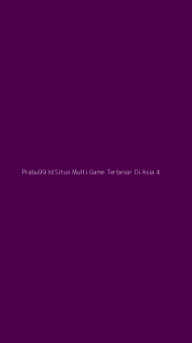 Tampilan Antarmuka Aplikasi Prabu99 Id Situs Multi Game Terbesar Di Asia - 4