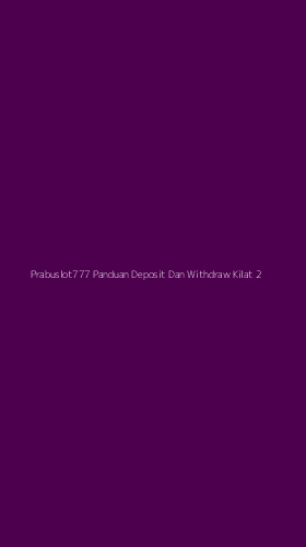 Tampilan Antarmuka Aplikasi Prabuslot777 Panduan Deposit Dan Withdraw Kilat - 2