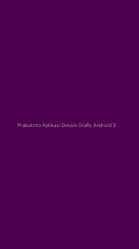 Tampilan Antarmuka Aplikasi Prabutoto Aplikasi Desain Grafis Android - 3