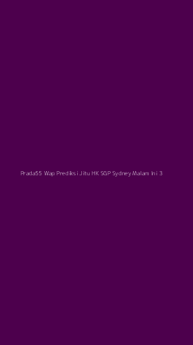 Tampilan Antarmuka Aplikasi Prada55 Wap Prediksi Jitu Hk Sgp Sydney Malam Ini - 3