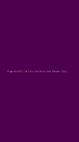 Tampilan Antarmuka Aplikasi Pragmatic007 Link Situs Slot Bonus New Member 100 - 2