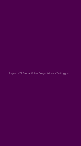 Tampilan Antarmuka Aplikasi Pragmatic77 Bandar Online Dengan Winrate Tertinggi - 4