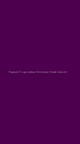 Tampilan Antarmuka Aplikasi Pragmatic77 Login Aplikasi Portal Game Terbaik Android - 3
