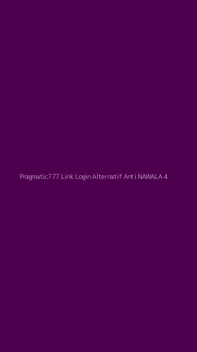 Tampilan Antarmuka Aplikasi Pragmatic777 Link Login Alternatif Anti Nawala - 4