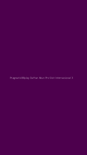 Tampilan Antarmuka Aplikasi Pragmatic88play Daftar Akun Pro Slot Internasional - 3