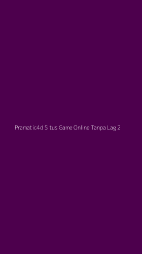 Tampilan Antarmuka Aplikasi Pramatic4d Situs Game Online Tanpa Lag - 2