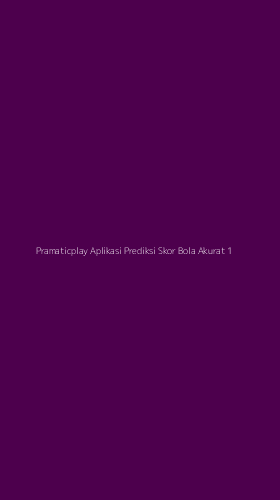 Tampilan Antarmuka Aplikasi Pramaticplay Aplikasi Prediksi Skor Bola Akurat - 1