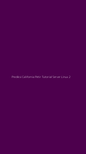Tampilan Antarmuka Aplikasi Prediksi California Petir Tutorial Server Linux - 2
