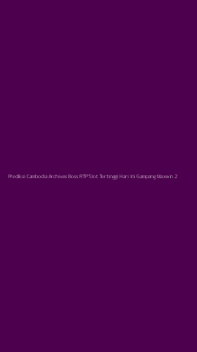 Tampilan Antarmuka Aplikasi Prediksi Cambodia Archives Boss Rtp Slot Tertinggi Hari Ini Gampang Maxwin - 2