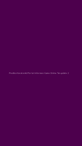 Tampilan Antarmuka Aplikasi Prediksi Keraton4d Portal Informasi Game Online Terupdate - 2