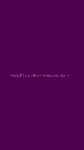 Tampilan Antarmuka Aplikasi Prediksi77 Login Situs Slot Modal Awal Kecil - 4