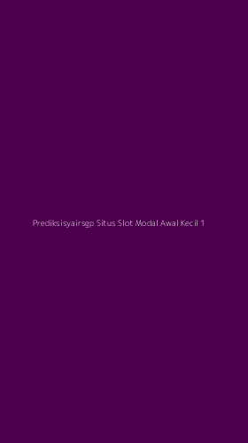 Tampilan Antarmuka Aplikasi Prediksisyairsgp Situs Slot Modal Awal Kecil - 1