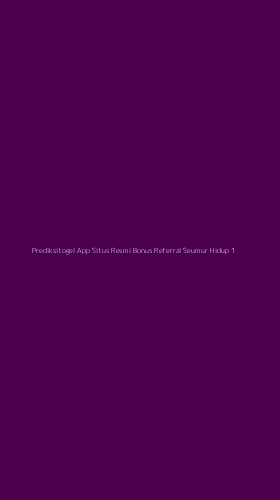 Tampilan Antarmuka Aplikasi Prediksitogel App Situs Resmi Bonus Referral Seumur Hidup - 1