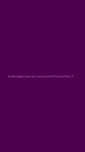 Tampilan Antarmuka Aplikasi Prediksitogelprawan Apk Cara Download Apk Game Resmi - 3
