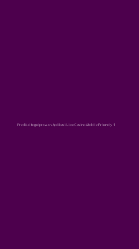 Tampilan Antarmuka Aplikasi Prediksitogelprawan Aplikasi Live Casino Mobile Friendly - 1