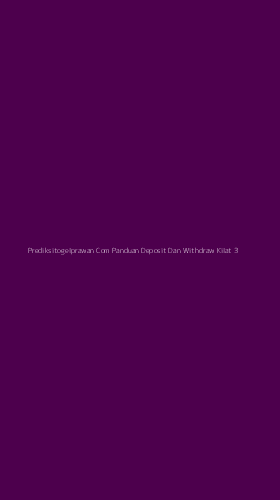 Tampilan Antarmuka Aplikasi Prediksitogelprawan Com Panduan Deposit Dan Withdraw Kilat - 3