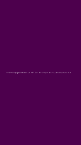 Tampilan Antarmuka Aplikasi Prediksitogelprawan Daftar Rtp Slot Tertinggi Hari Ini Gampang Maxwin - 1