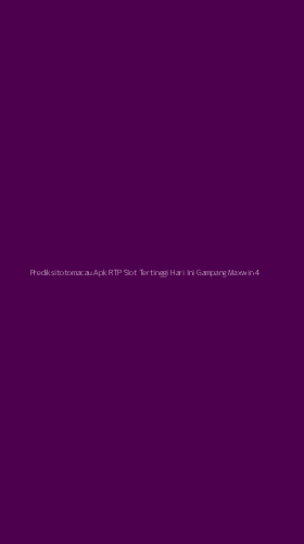 Tampilan Antarmuka Aplikasi Prediksitotomacau Apk Rtp Slot Tertinggi Hari Ini Gampang Maxwin - 4
