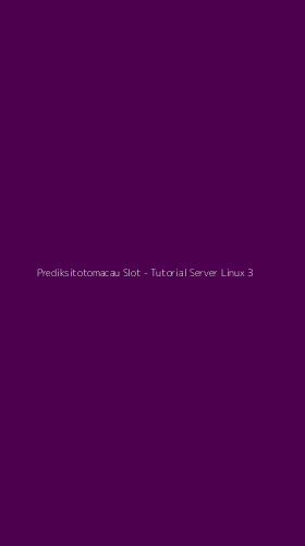 Tampilan Antarmuka Aplikasi Prediksitotomacau Slot - Tutorial Server Linux - 3