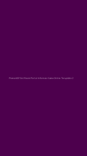 Tampilan Antarmuka Aplikasi Preman69 Slot Resmi Portal Informasi Game Online Terupdate - 2