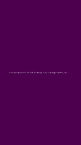 Tampilan Antarmuka Aplikasi Premantogeltoto Rtp Slot Tertinggi Hari Ini Gampang Maxwin - 1