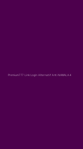 Tampilan Antarmuka Aplikasi Premium777 Link Login Alternatif Anti Nawala - 4