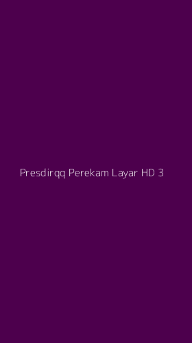 Tampilan Antarmuka Aplikasi Presdirqq Perekam Layar Hd - 3