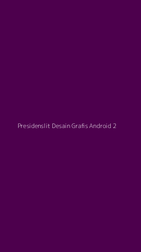 Tampilan Antarmuka Aplikasi Presidenslit Desain Grafis Android - 2