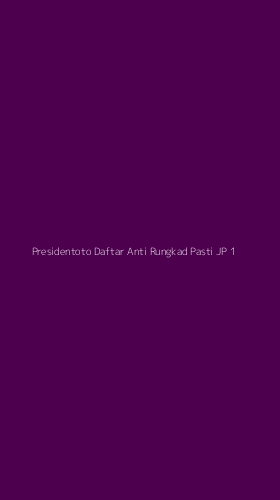 Tampilan Antarmuka Aplikasi Presidentoto Daftar Anti Rungkad Pasti Jp - 1