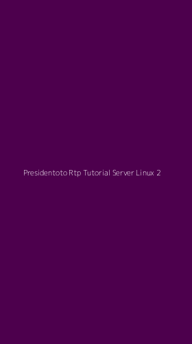 Tampilan Antarmuka Aplikasi Presidentoto Rtp Tutorial Server Linux - 2